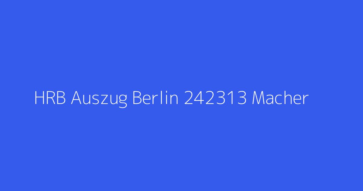 HRB Auszug Berlin 242313 Macher & Macher Productions GmbH Berlin
